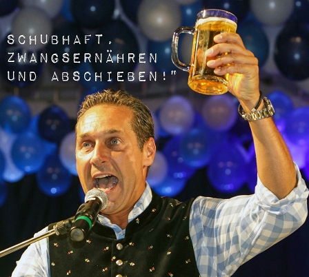 Heinz Christian Strache: "Schubhaft, zwangsernähren und abschieben!"